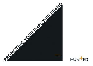 Hunted, Employer Brand, Part 6